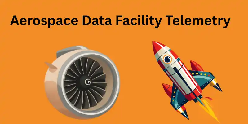 aerospace data facility telemetry