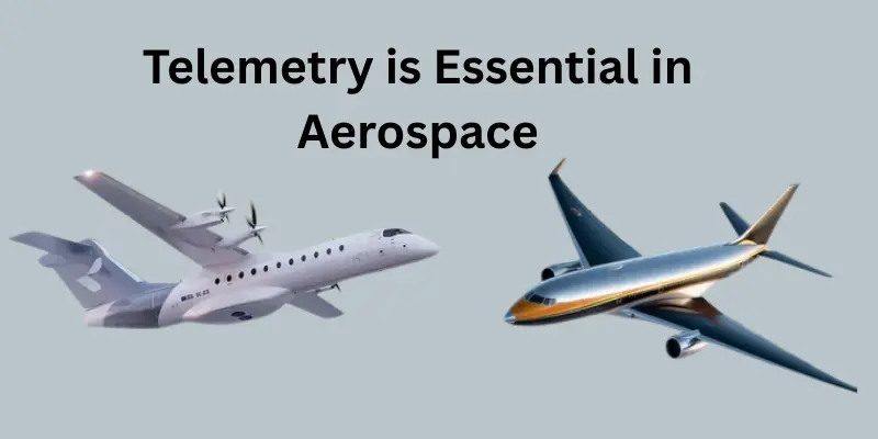 telemetry is essential in aerospace